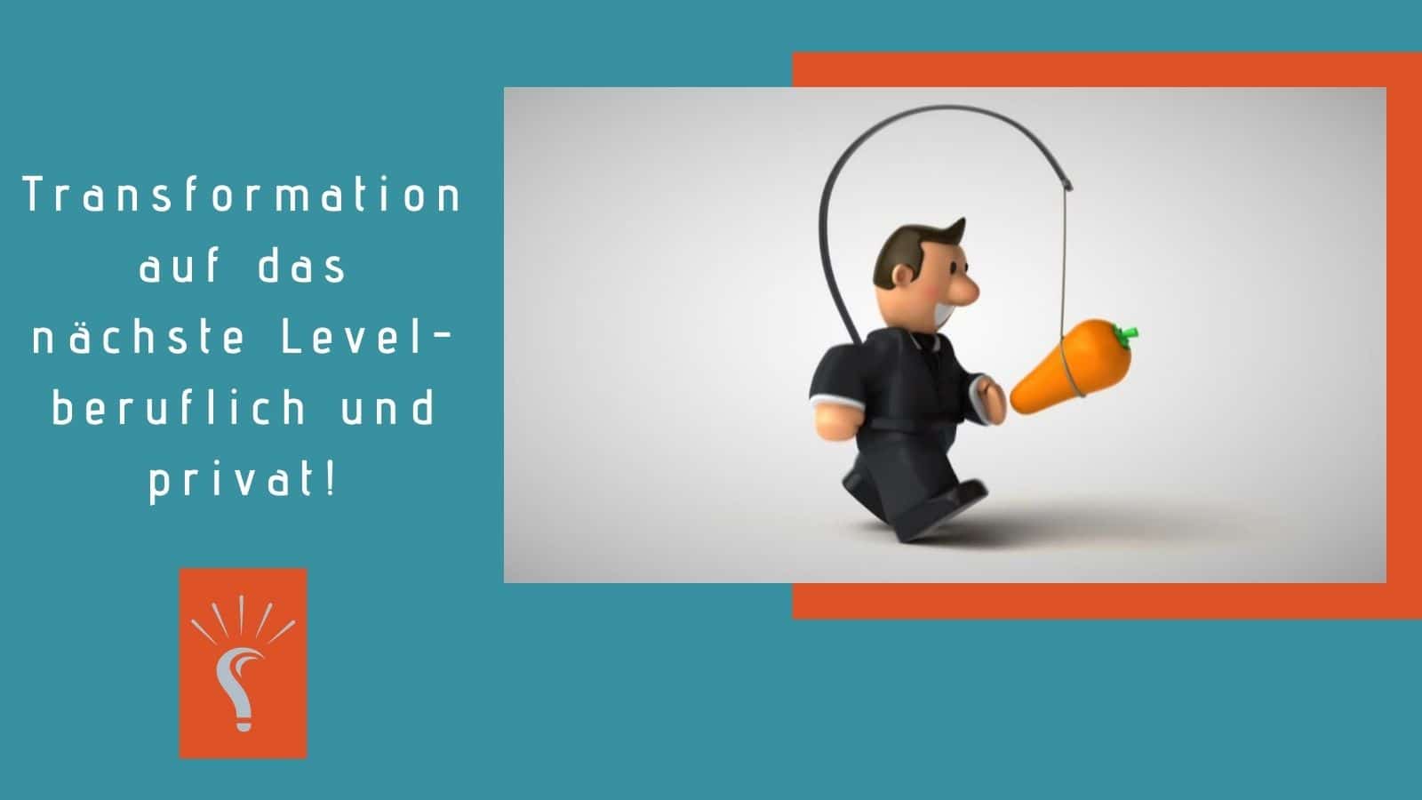 Mehr über den Artikel erfahren Transformation auf das nächste Level-beruflich und privat!